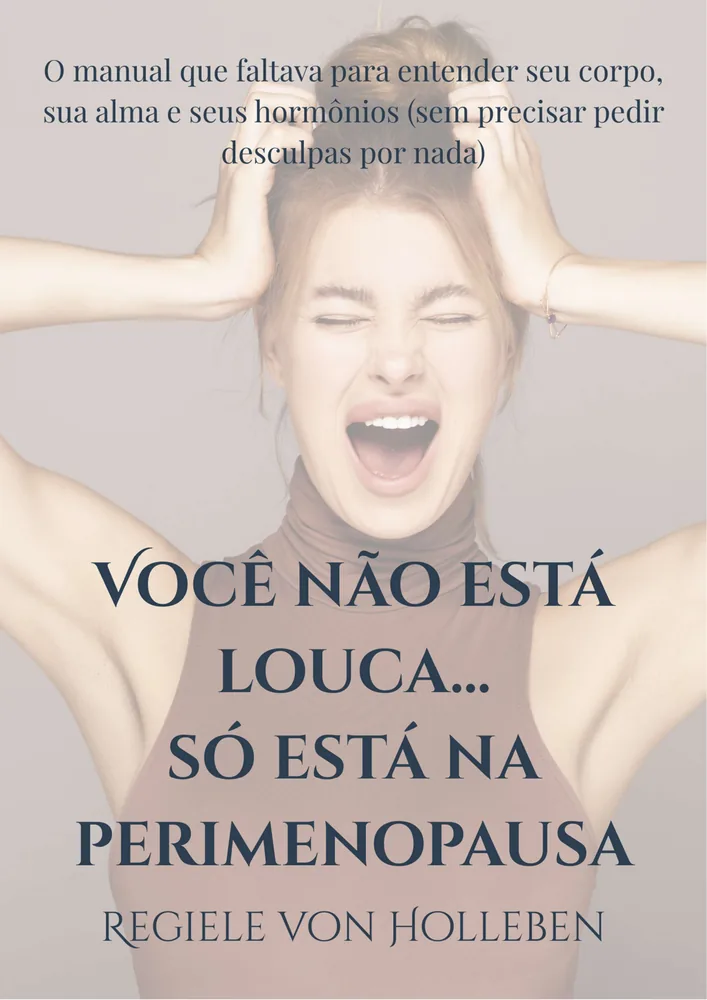 Capa do e-book Você Não Está Louca… Só Está na Perimenopausa